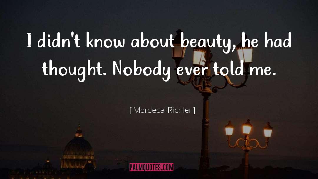 Beauty quotes by Mordecai Richler