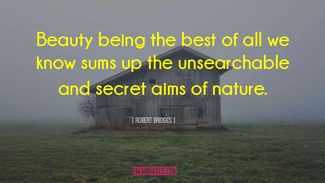 Beauty Secret quotes by Robert Bridges