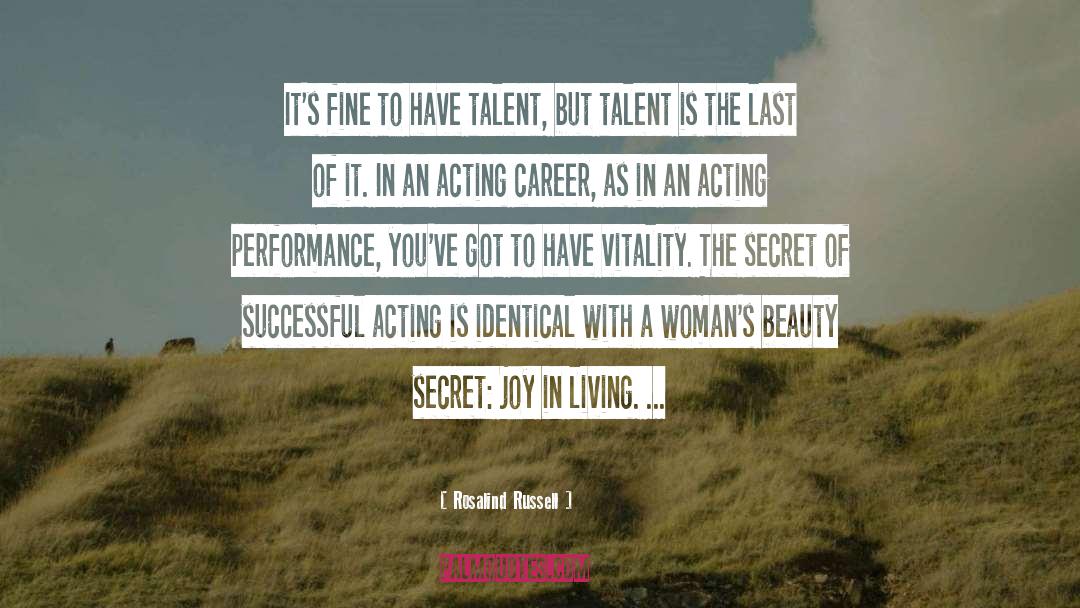 Beauty Secret quotes by Rosalind Russell