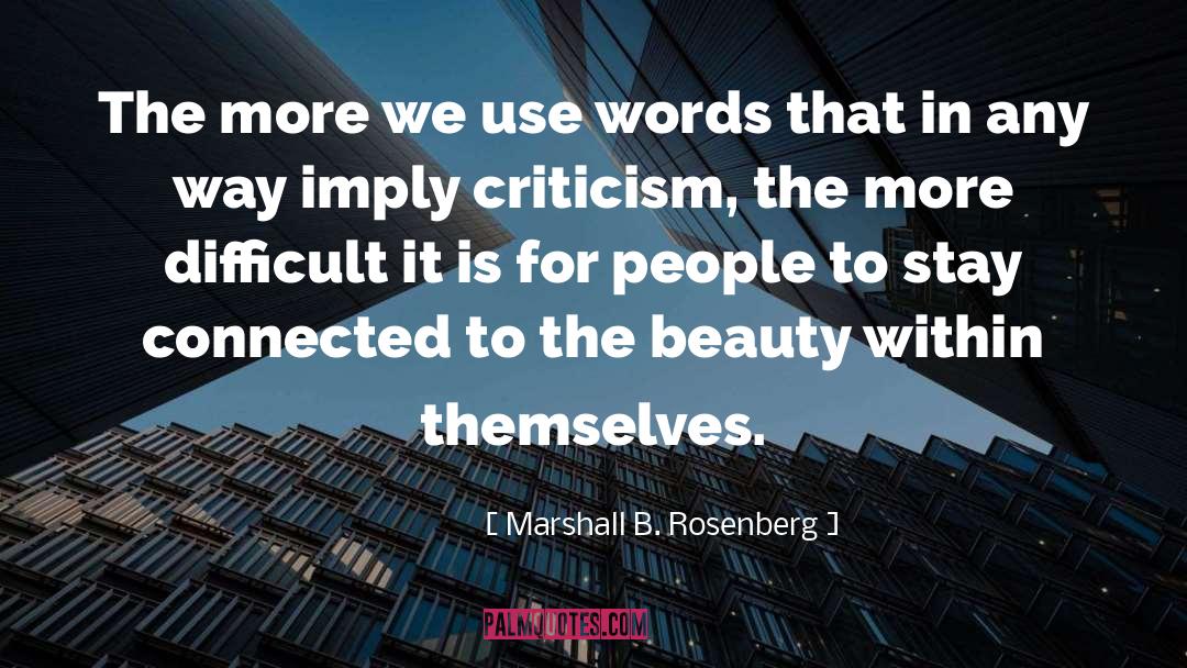 Beauty Within quotes by Marshall B. Rosenberg