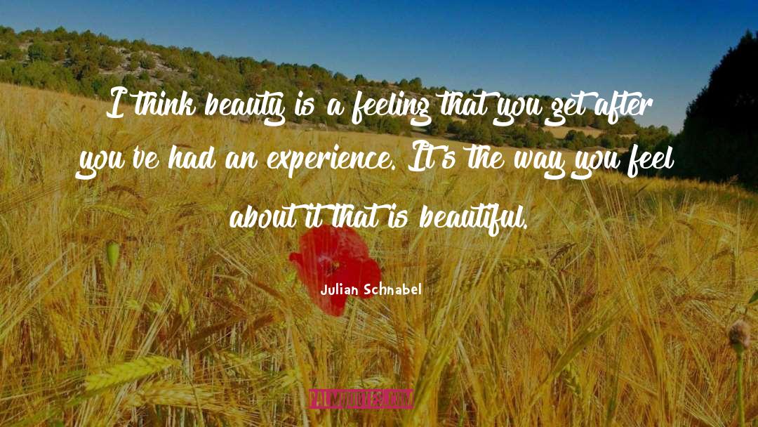 Beauty Within quotes by Julian Schnabel