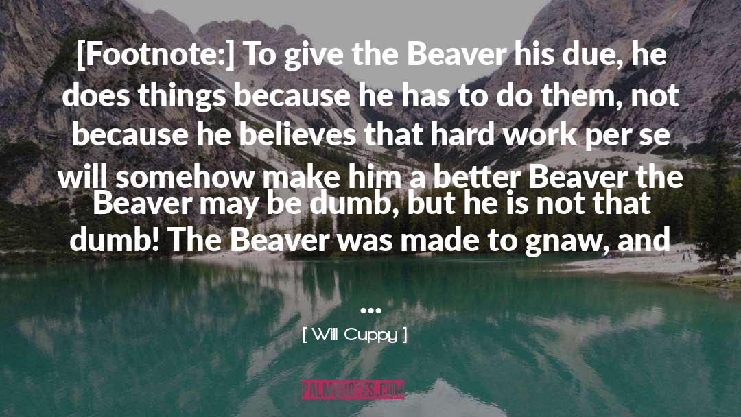 Beavers quotes by Will Cuppy