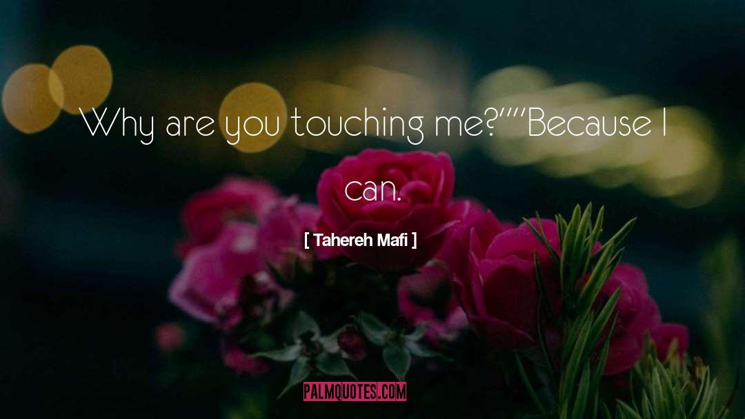 Because I Can quotes by Tahereh Mafi