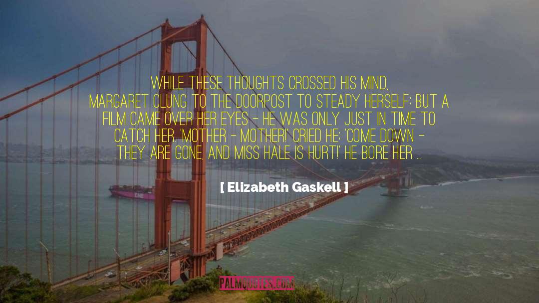 Because I Miss Her quotes by Elizabeth Gaskell