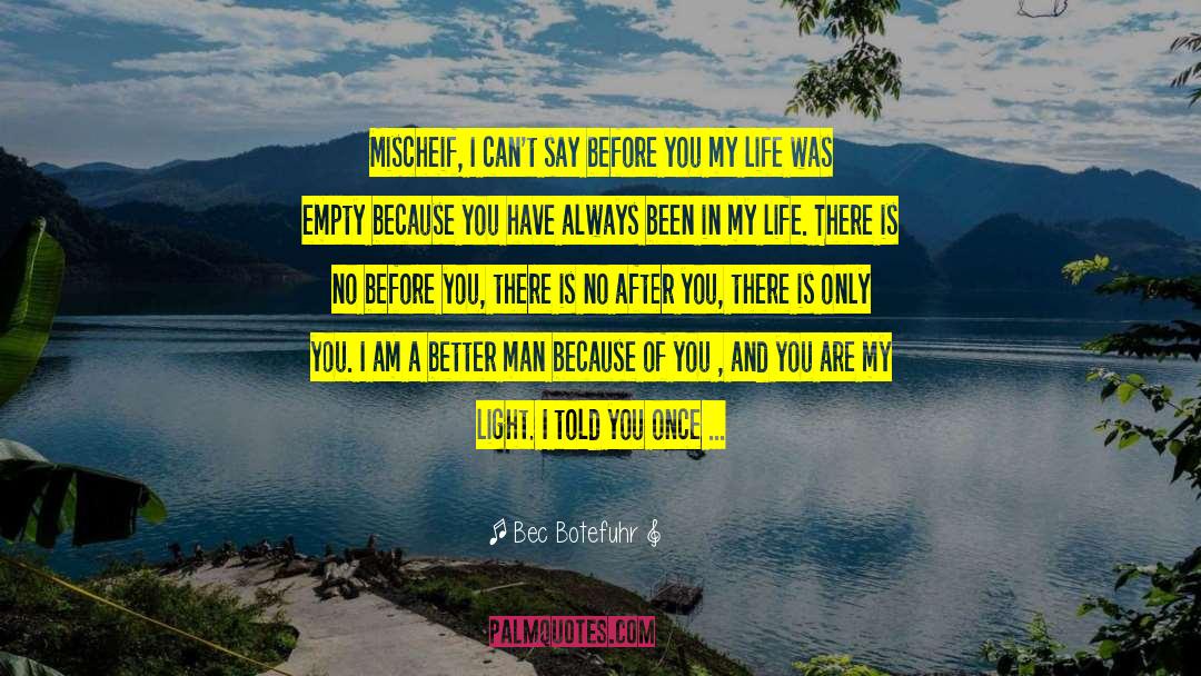 Because Of You quotes by Bec Botefuhr