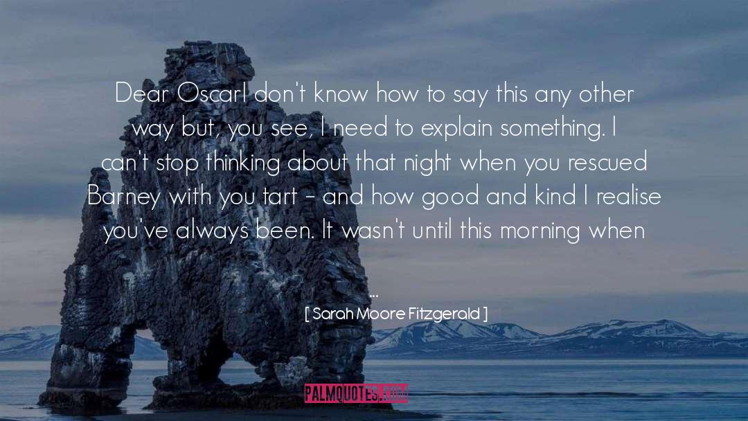 Because Of You quotes by Sarah Moore Fitzgerald