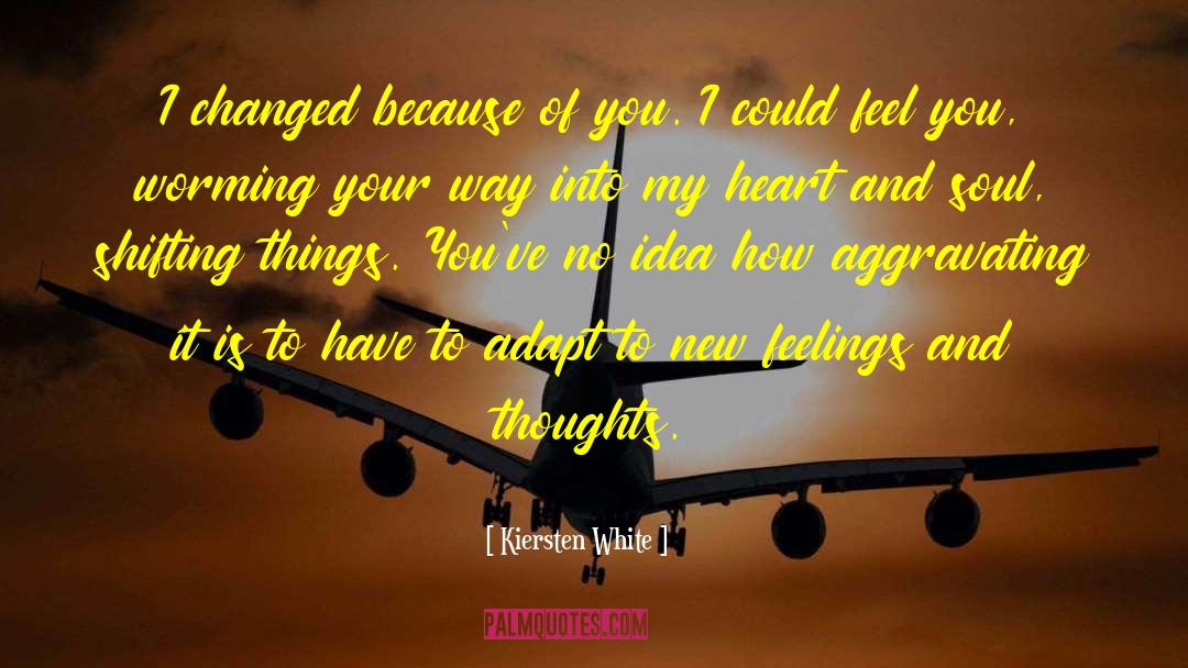 Because Of You quotes by Kiersten White