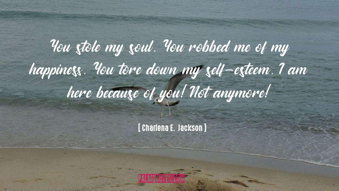 Because Of You quotes by Charlena E.  Jackson