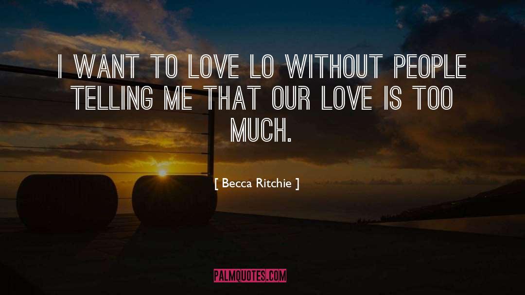 Becca Ritchie quotes by Becca Ritchie