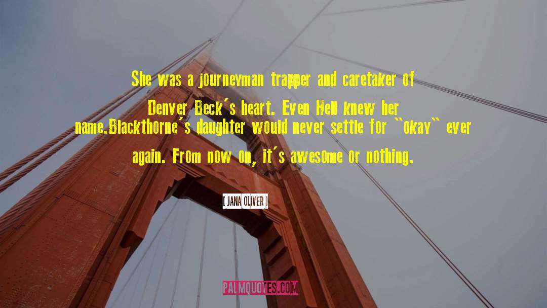 Beck Rivera quotes by Jana Oliver