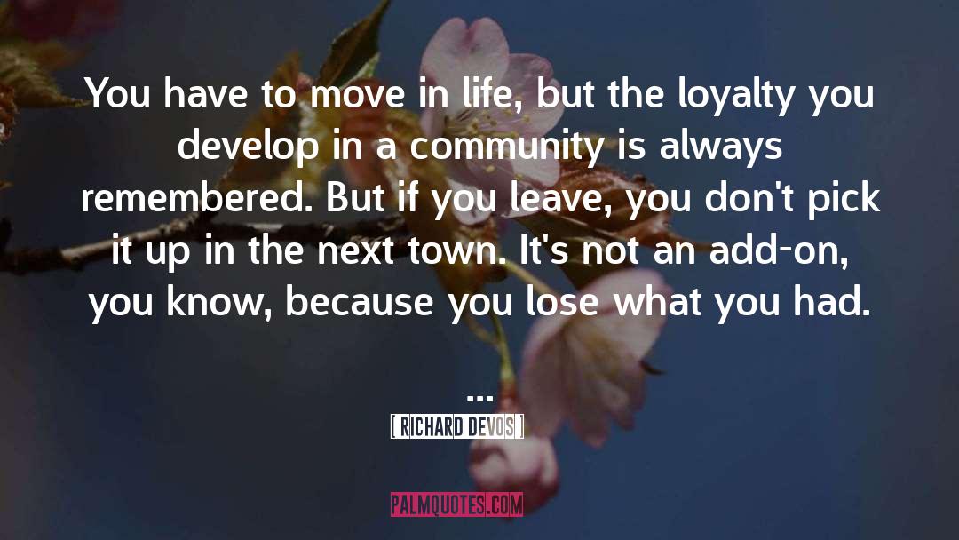 Beckenham Town quotes by Richard DeVos