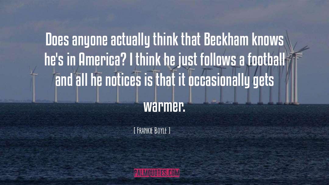 Beckham quotes by Frankie Boyle