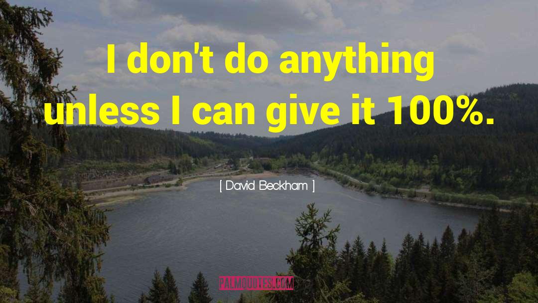 Beckham quotes by David Beckham