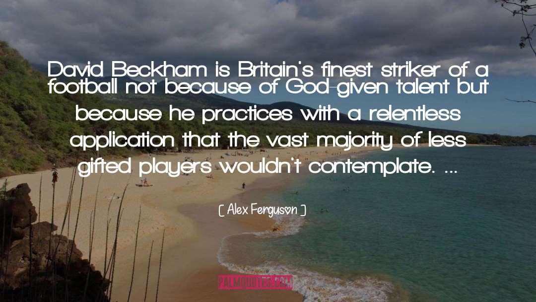 Beckham quotes by Alex Ferguson