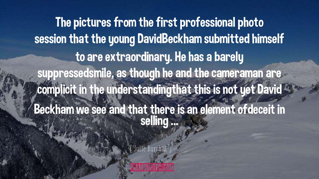 Beckham quotes by Julie Burchill