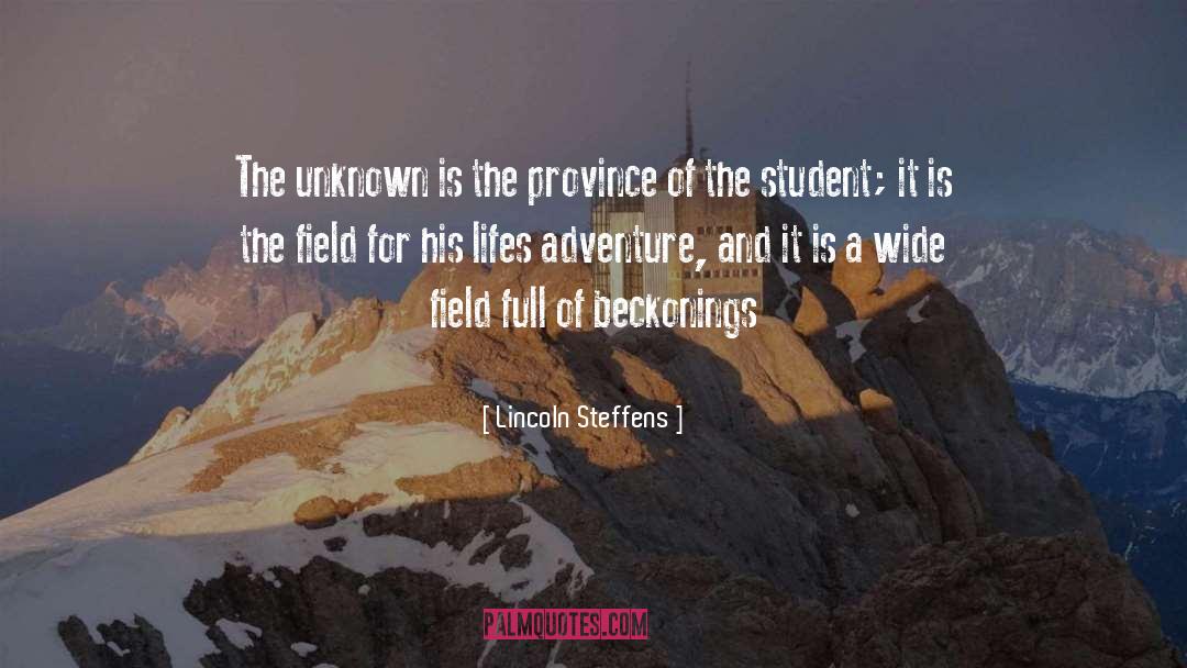 Beckoning quotes by Lincoln Steffens