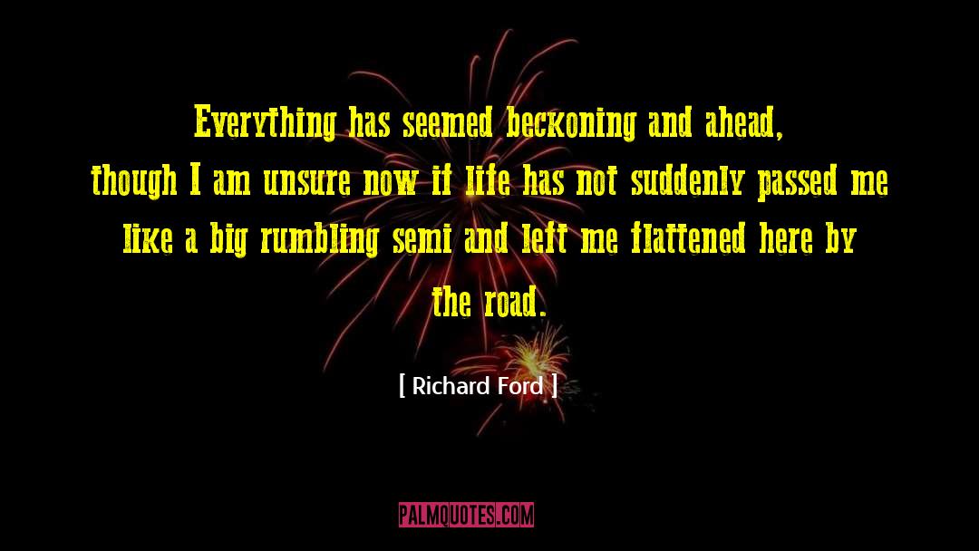 Beckoning quotes by Richard Ford