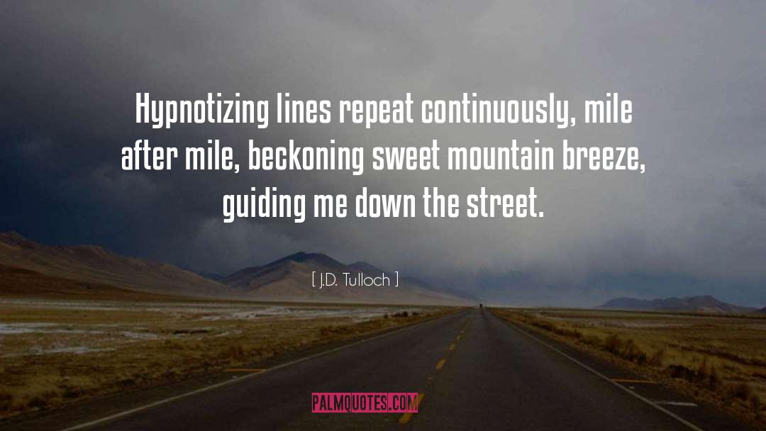 Beckoning quotes by J.D. Tulloch