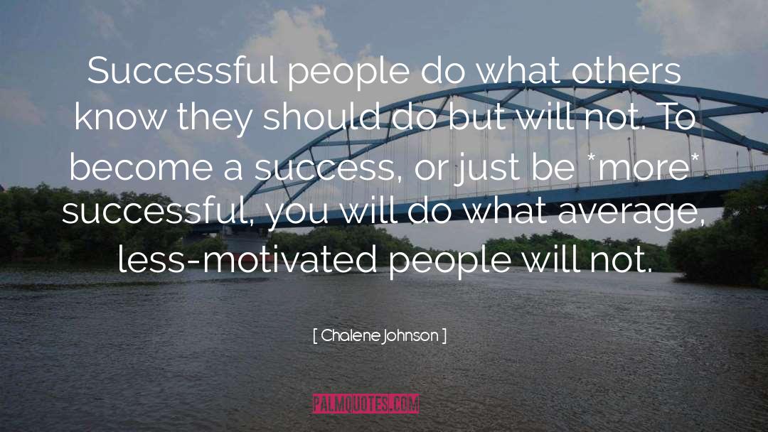 Become A Success quotes by Chalene Johnson