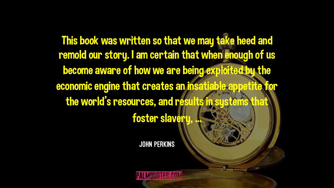 Become Aware quotes by John Perkins