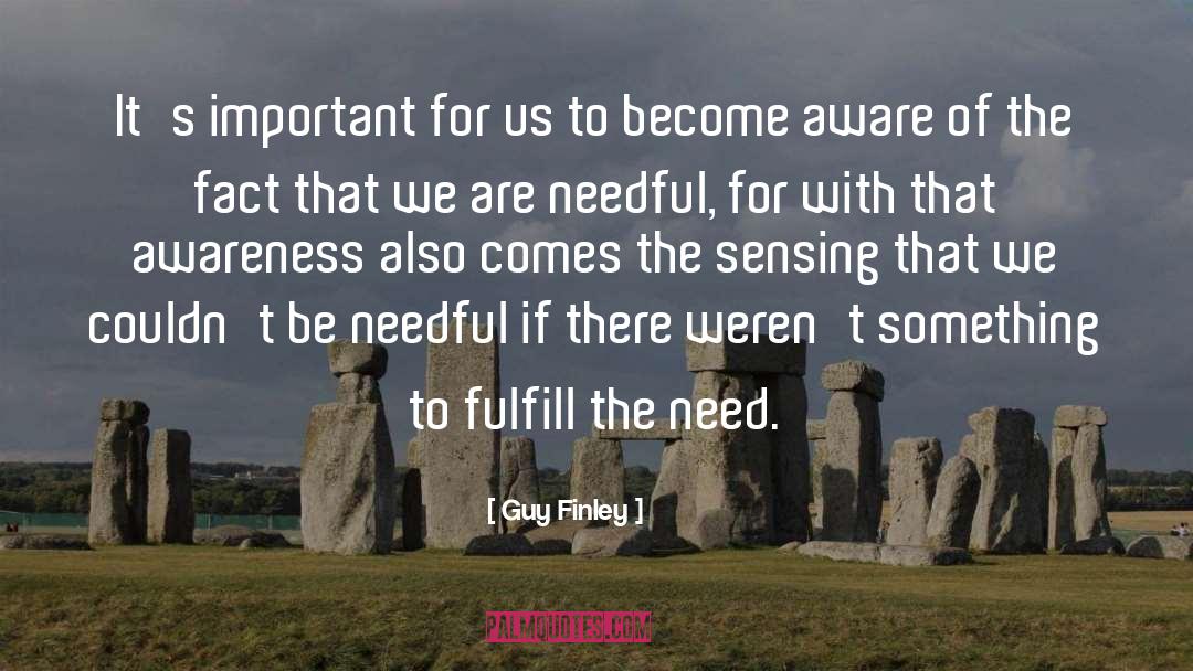 Become Aware quotes by Guy Finley