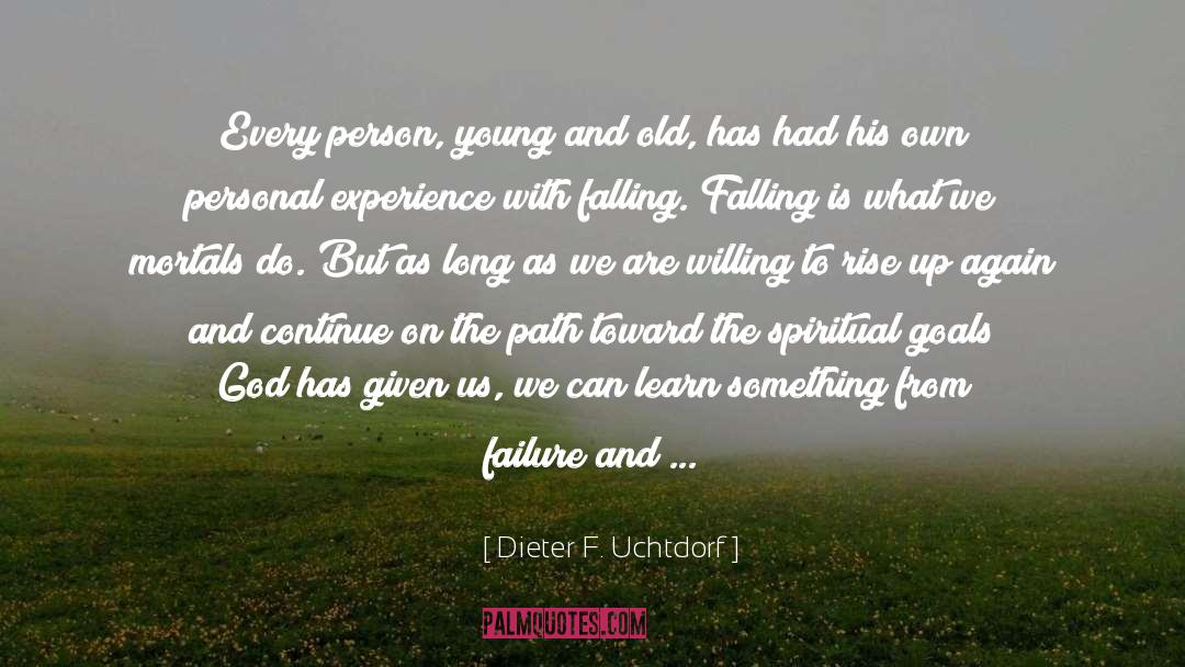Become Better quotes by Dieter F. Uchtdorf