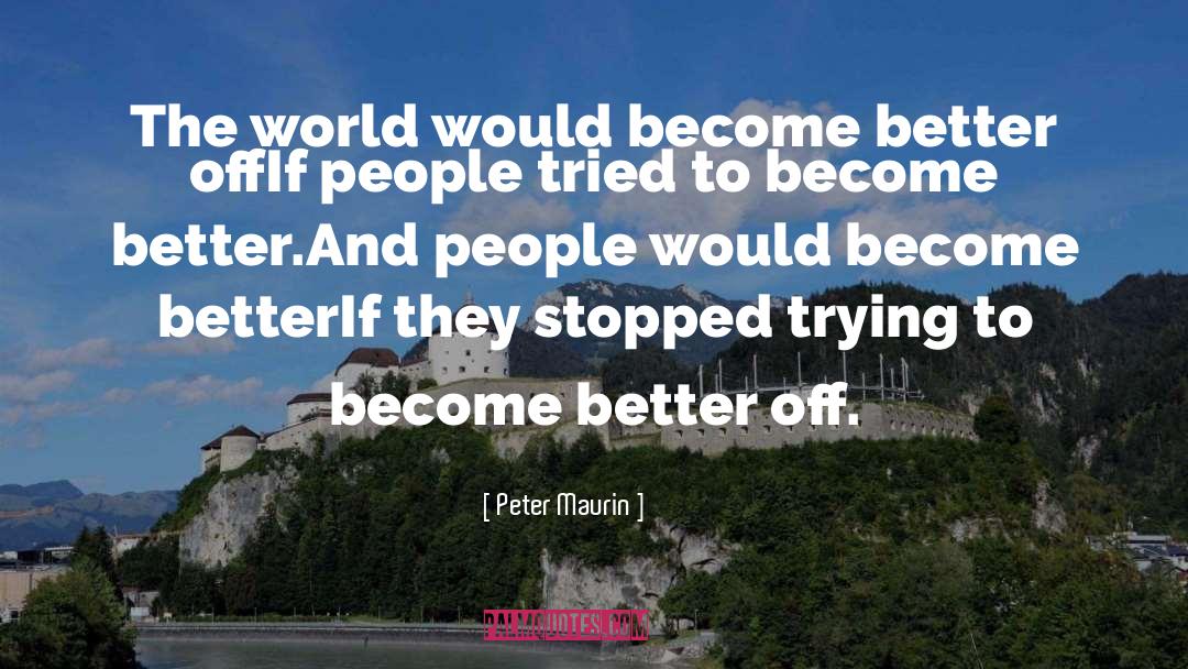 Become Fearless quotes by Peter Maurin