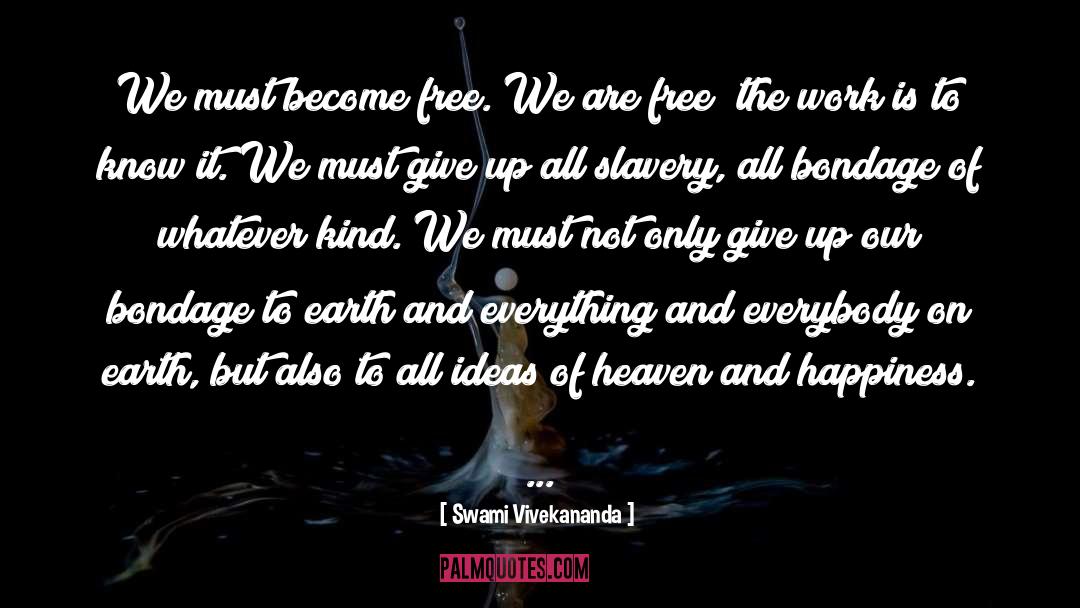 Become Free quotes by Swami Vivekananda