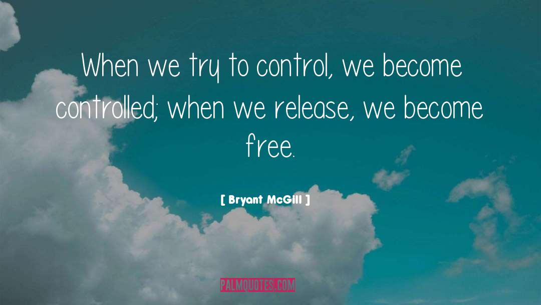 Become Free quotes by Bryant McGill