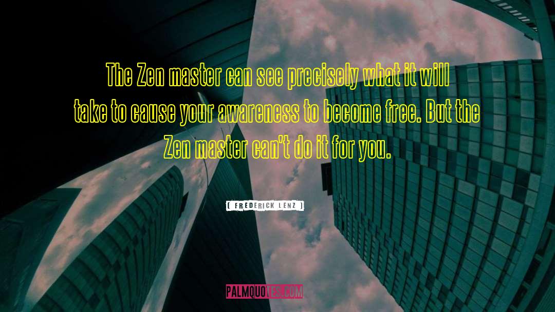 Become Free quotes by Frederick Lenz