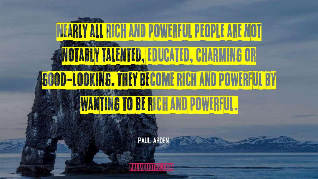 Become Rich quotes by Paul Arden