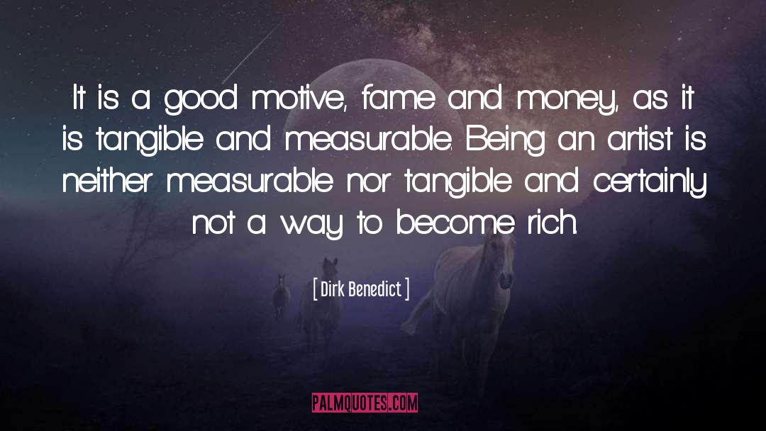 Become Rich quotes by Dirk Benedict