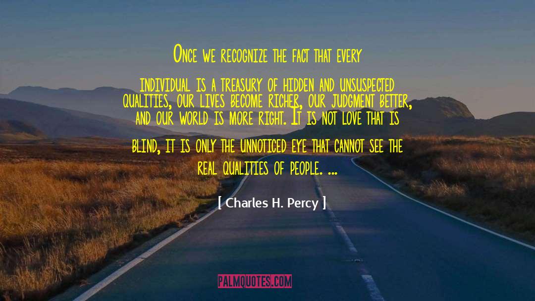 Become Richer quotes by Charles H. Percy