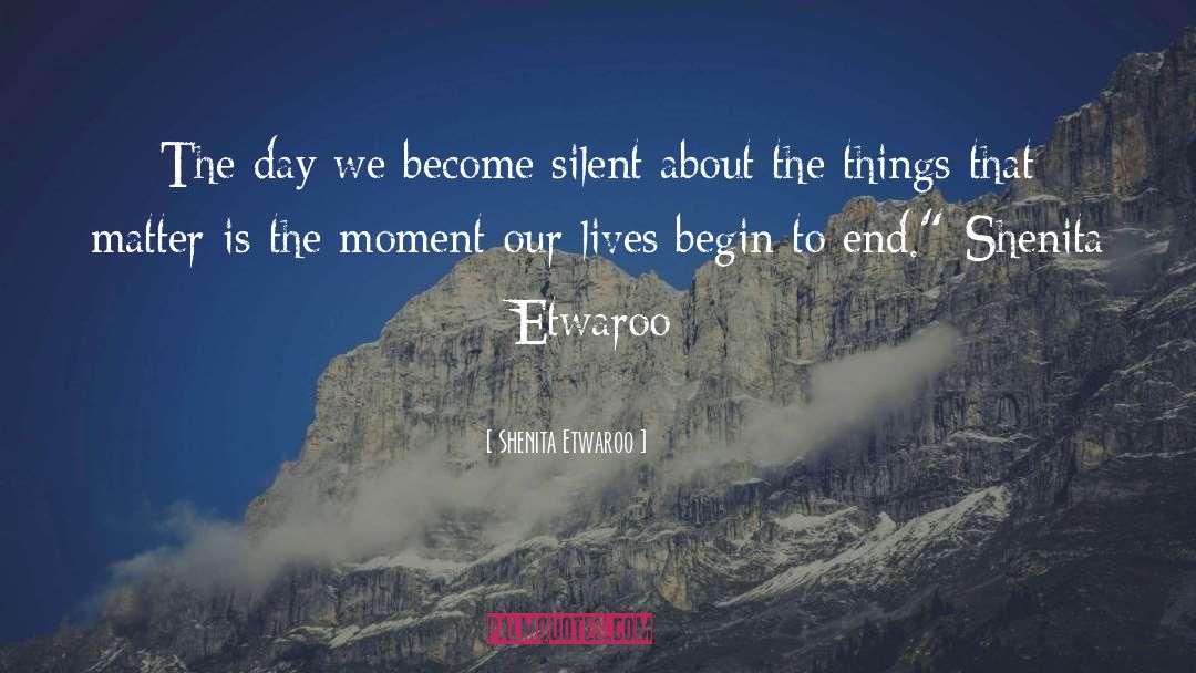 Become Silent quotes by Shenita Etwaroo