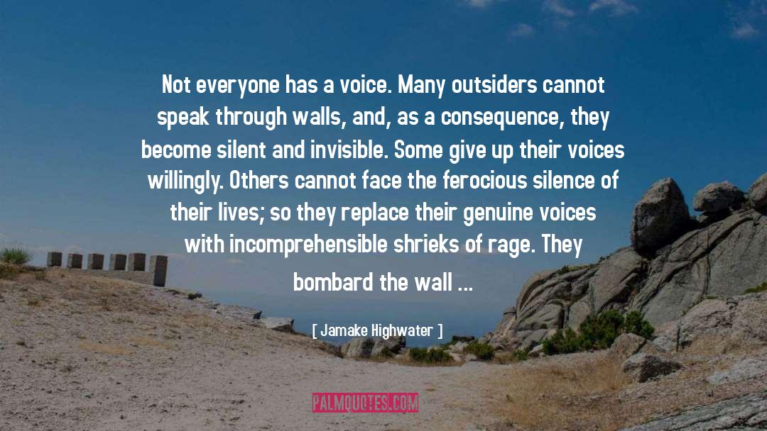Become Silent quotes by Jamake Highwater