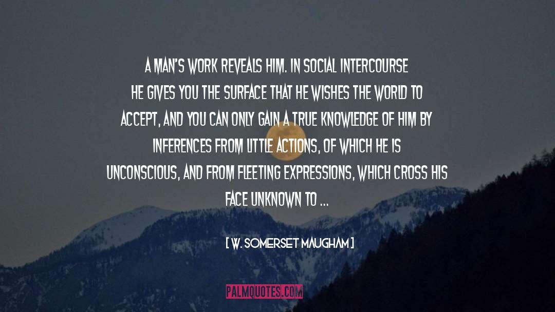 Become Smarter quotes by W. Somerset Maugham