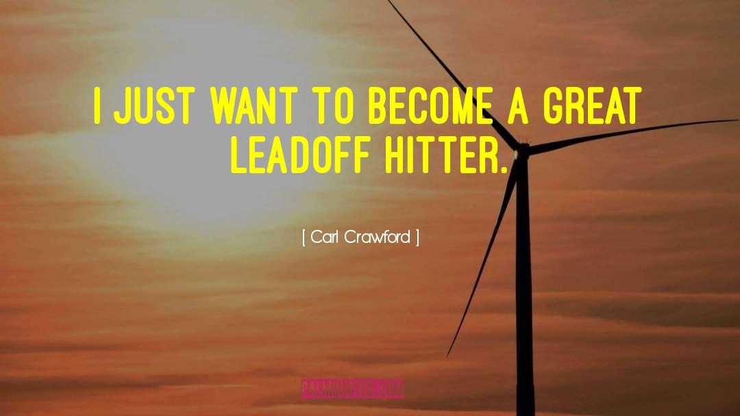 Become Yourself quotes by Carl Crawford