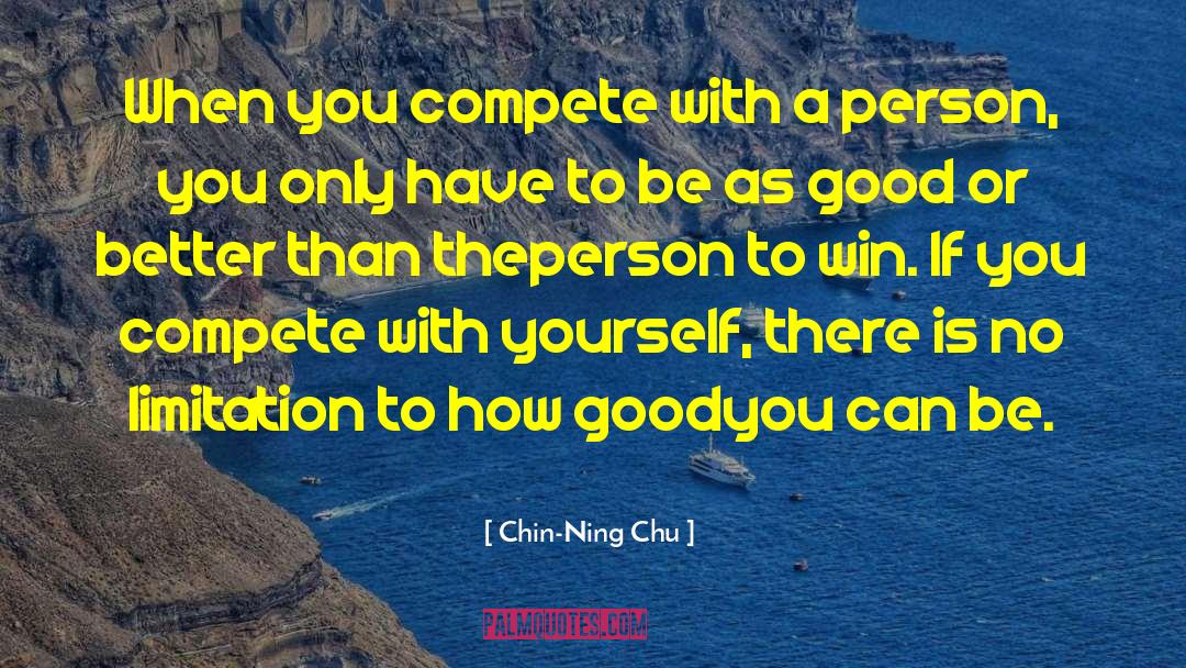 Becoming A Better Person quotes by Chin-Ning Chu