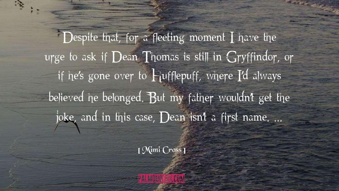 Becoming A Father For The First Time quotes by Mimi Cross