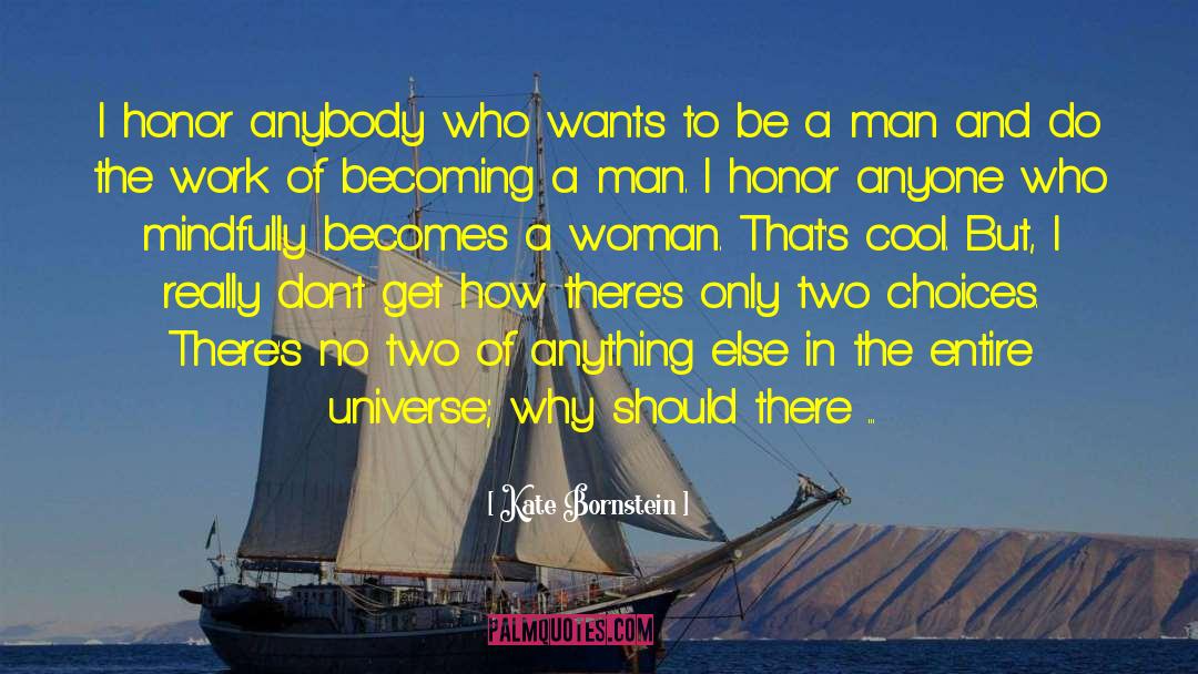 Becoming A Man quotes by Kate Bornstein