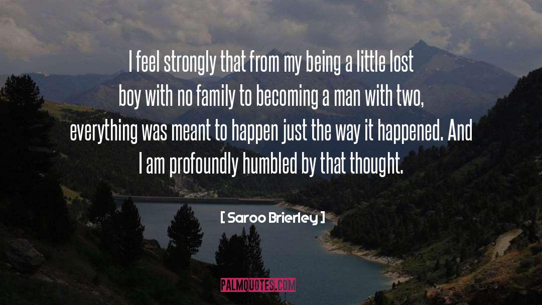 Becoming A Man quotes by Saroo Brierley