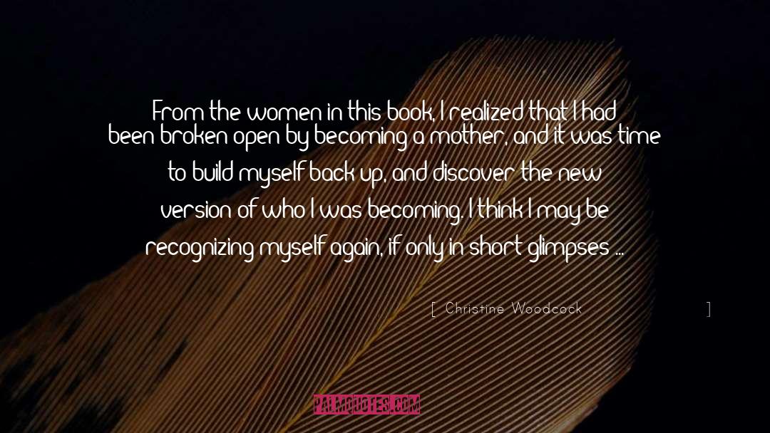 Becoming A Mother quotes by Christine Woodcock
