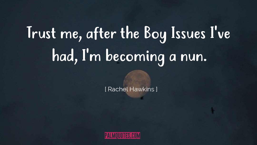 Becoming A Nun quotes by Rachel Hawkins