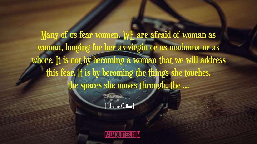 Becoming A Woman quotes by Eleanor Catton