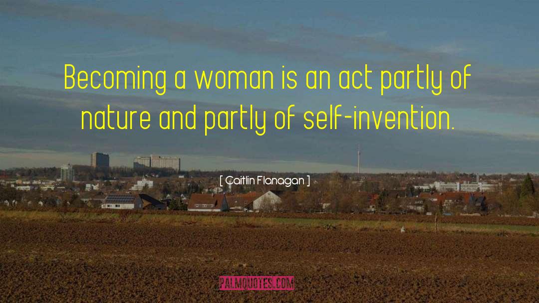 Becoming A Woman quotes by Caitlin Flanagan