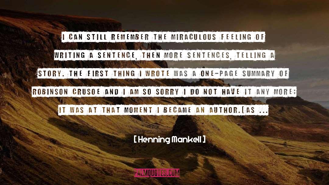 Becoming A Writer quotes by Henning Mankell