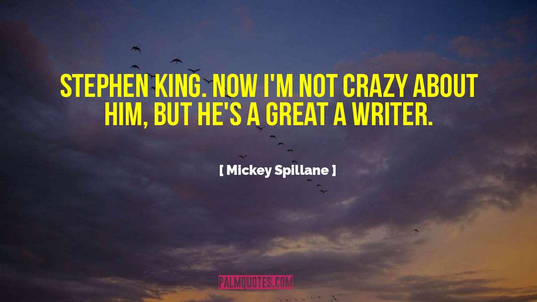 Becoming A Writer quotes by Mickey Spillane