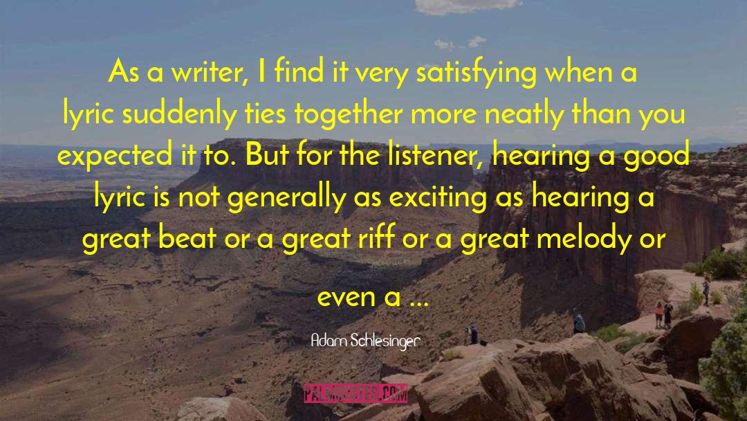 Becoming A Writer quotes by Adam Schlesinger