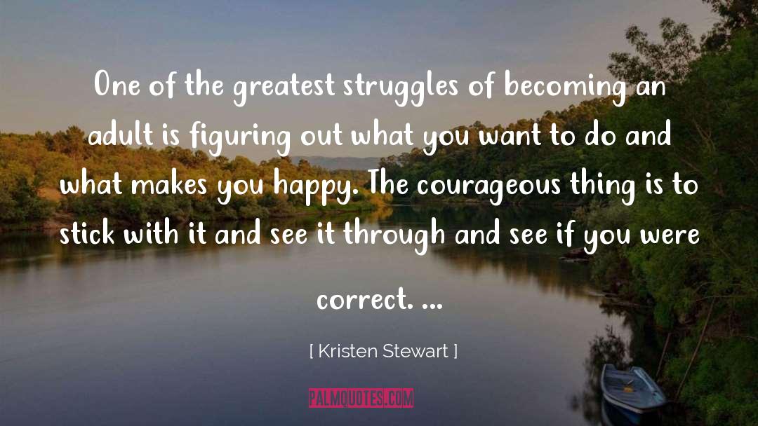 Becoming An Adult quotes by Kristen Stewart