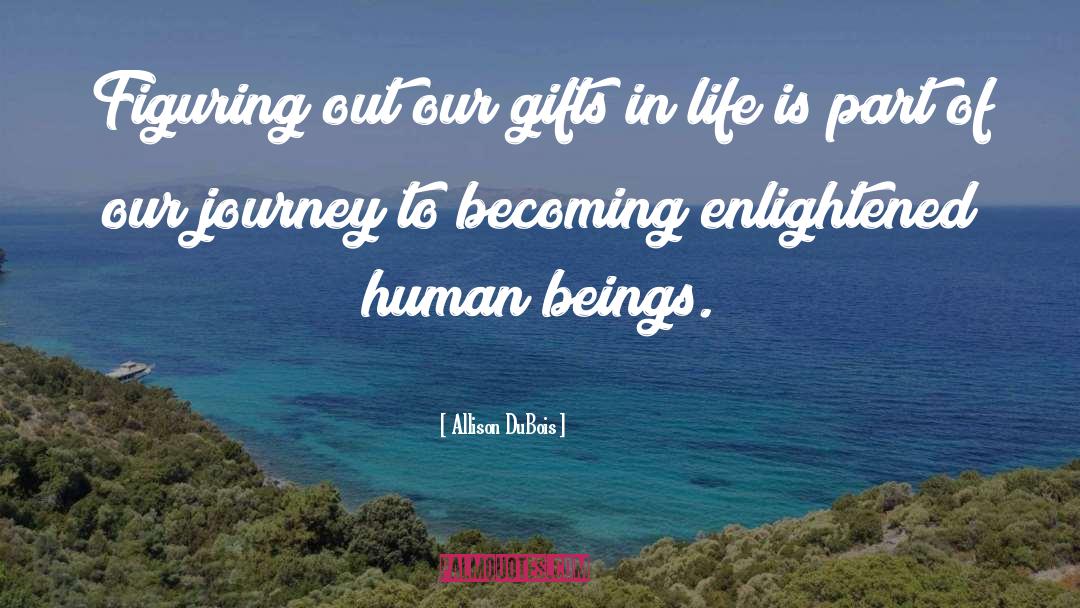 Becoming Enlightened quotes by Allison DuBois